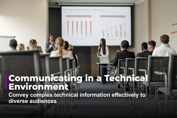 Communicating in a Technical Environment